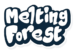 Melting Forest